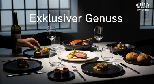 Sirins Feinkost Catering: Exklusiver Genuss
